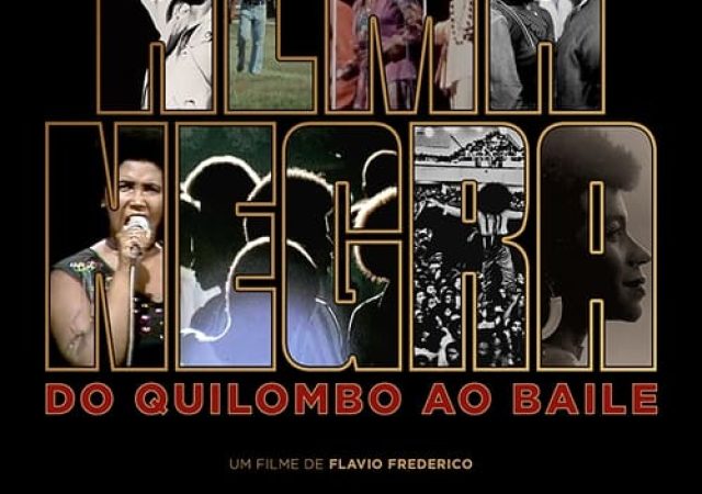 Alma Negra, do Quilombo ao Baile