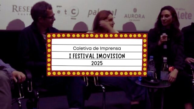 Confira o que aconteceu na coletiva de imprensa do Festival Imovision 2025