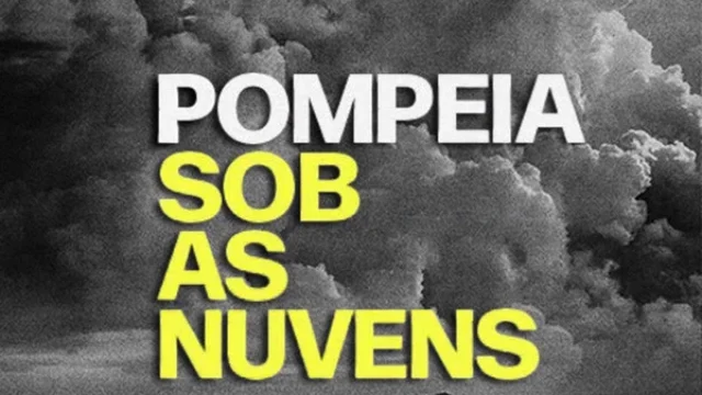 Pompeia: Sob as Nuvens
